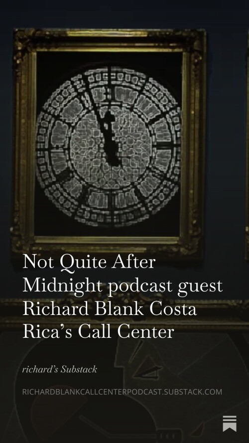 Not-Quite-After-Midnight-podcast-guest-Richard-Blank-Costa-Ricas-Call-Center.jpg