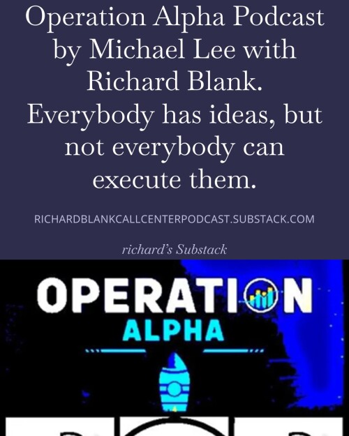 Operation-Alpha-Podcast-by-Michael-Lee-with-Richard-Blank.-Everybody-has-ideas-but-not-everybody-can-execute-them.-4.jpg