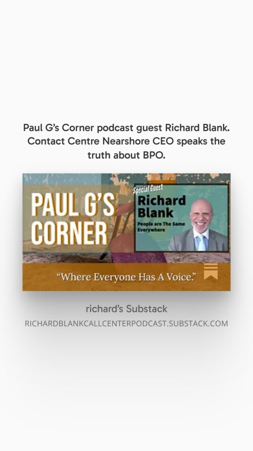Paul-Gs-Corner-podcast-guest-Richard-Blank.-Contact-Centre-Nearshore-CEO-speaks-the-truth-about-BPO.-4.jpg