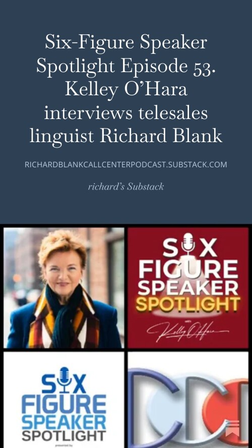 Six-Figure-Speaker-Spotlight-Episode-53.-Kelley-OHara-interviews-telesales-linguist-Richard-Blank-7.jpg