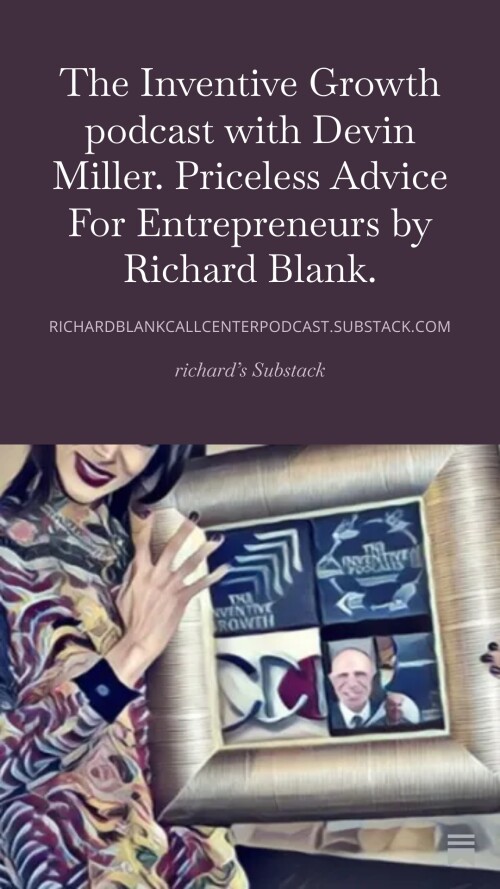The-Inventive-Growth-podcast-with-Devin-Miller.-Priceless-Advice-For-Entrepreneurs-by-Richard-Blank..-7.jpg