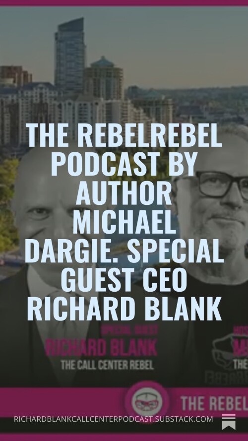 The-RebelRebel-Podcast-by-author-Michael-Dargie.-Special-guest-CEO-Richard-Blank-2.jpg