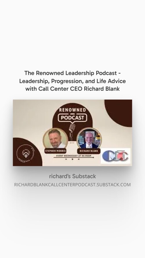 The-Renowned-Leadership-Podcast---Leadership-Progression-and-Life-Advice-with-Call-Center-CEO-Richard-Blank-4.jpg