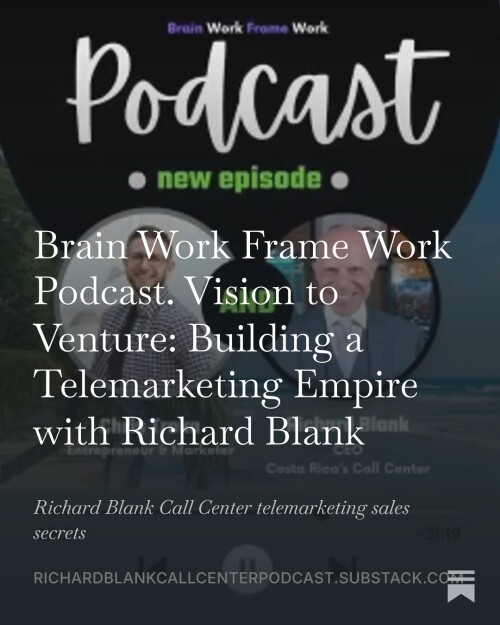 Brainwork-Framework-podcast-guest-Richard-Blank-Costa-Ricas-Call-Center.-6.jpeg